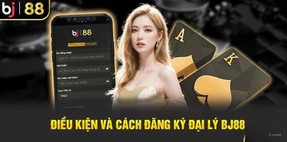 Lưu ý cần nhớ khi đăng ký đại lý Bj88