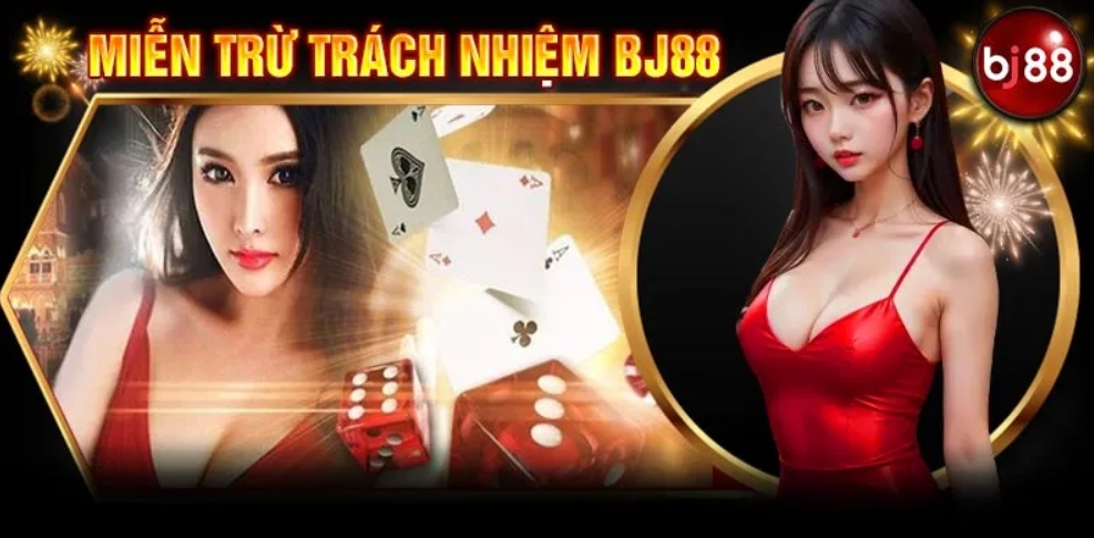 Tìm hiểu chi tiết về quy định miễn trừ trách nhiệm Bj88